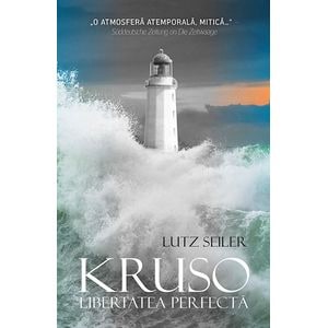 Kruso, libertatea perfecta - Lutz Seiler