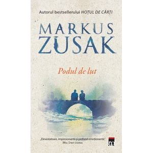 Podul de lut - Markus Zusak