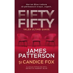 Fifty fifty. Valea ultimei sanse - James Patterson