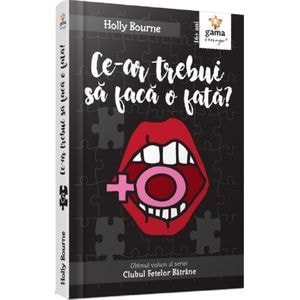 Ce-ar trebui sa faca o fata? - Holly Bourne
