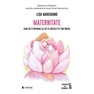 Maternitate - Lisa Marchiano