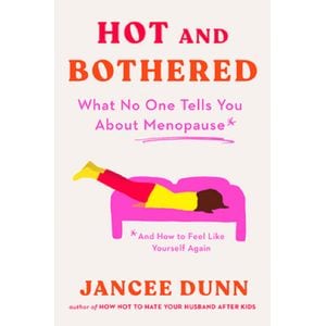 Hot and Bothered - Jancee Dunn