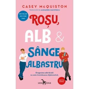 Rosu, alb si sange albastru - Casey Mcquiston