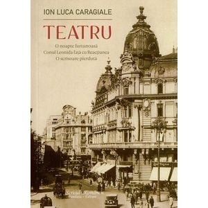 Teatru - Ion Luca Caragiale
