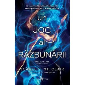 Un joc al razbunariii. Seria Saga lui Hades Vol 2- Scarlett St. Clair - Scarlett St. Clair