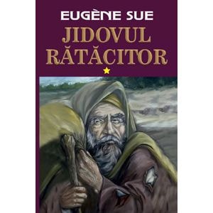 Jidovul ratacitor Vol.1 - Eugene Sue