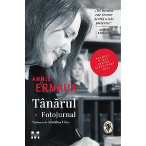 Tanarul. Fotojurnal - Annie Ernaux