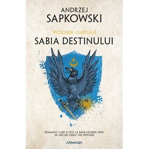 Sabia destinului. Seria Witcher Vol.2 - Andrzej Sapkowski