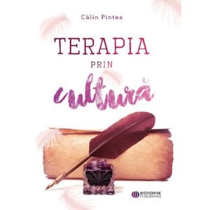 Terapia prin cultura - Calin Pintea