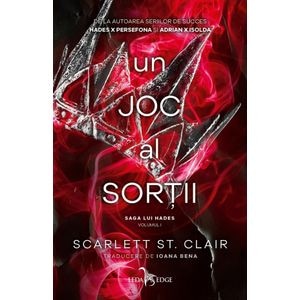 Un joc al sortii. Seria Saga lui Hades Vol.1 - Scarlett St. Clair