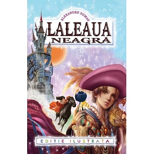 Laleaua neagra - Alexandre Dumas