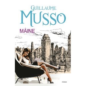Maine - Guillaume Musso