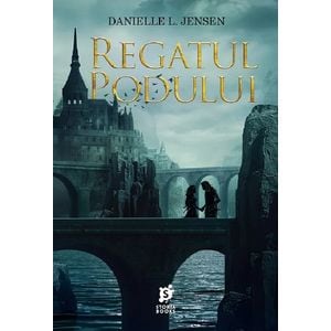 Regatul podului - Danielle L. Jensen