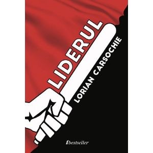 Liderul - Lorian Carsochie