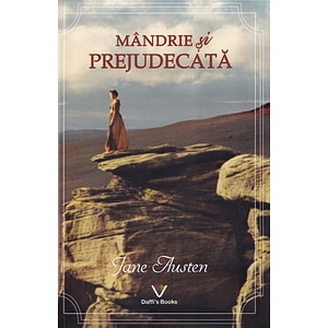 Mandrie si prejudecata - Jane Austen