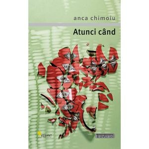 Atunci cand - Anca Chimoiu