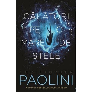 Calatori pe o mare de stele - Christopher Paolini