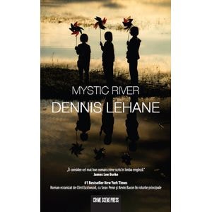 Mystic River - Dennis Lehane