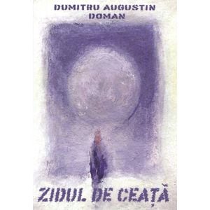 Zidul de ceata - Dumitru Augustin Doman
