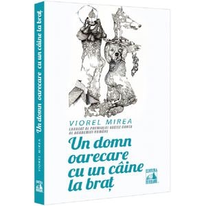 Un domn oarecare cu un caine la brat - Viorel Mirea