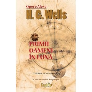 Primii oameni in luna - H.g. Wells
