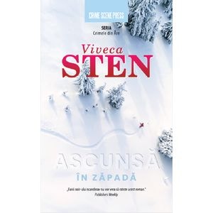 Ascunsa in zapada. Seria Crimele din Are Vol.1 - Viveca Sten