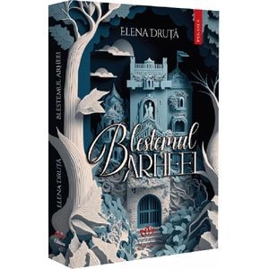 Blestemul Arheei - Elena Druta