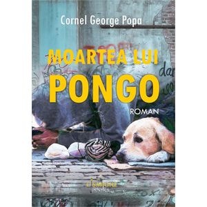 Moartea lui Pongo - Cornel George Popa