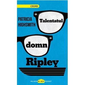 Talentatul domn Ripley - Patricia Highsmith