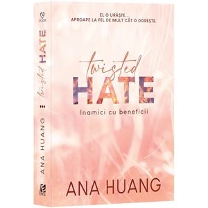 Twisted Hate. Inamici cu beneficii - Ana Huang