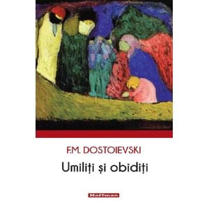 Umiliti si obiditi - F.m. Dostoievski