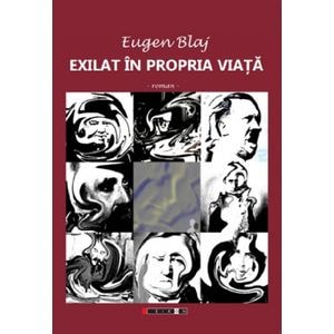 Exilat in propria viata