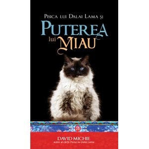 Pisica lui Dalai Lama si puterea lui Miau