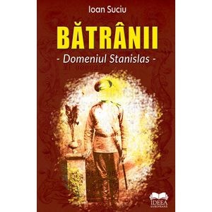 Batranii. Domeniul Stanislas