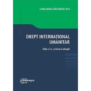 Drept international umanitar Ed.2 - Laura Maria Craciunean-Tatu