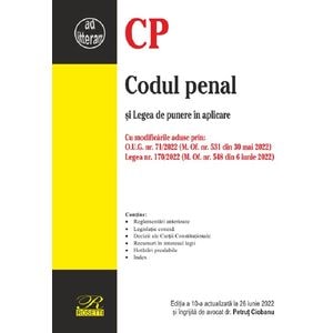 Codul penal si Legea de punere in aplicare Act. iunie 2022 - Petrut Ciobanu