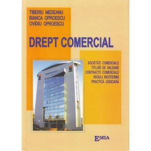 Drept comercial - Tiberiu Constantin Medeanu, Bianca Oproescu, Ovidiu Oproescu