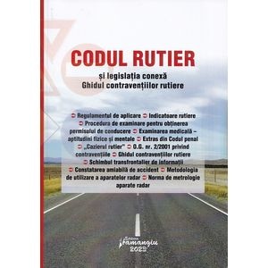 Codul rutier si legislatia conexa. Ghidul contraventiilor rutiere. Act. 6 februarie 2023