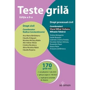 Teste grila. Drept civil. Drept procesual civil Ed.2 - Mihaela Tabarca, Rodica Constantinovici, Viorel Mihai Ciobanu