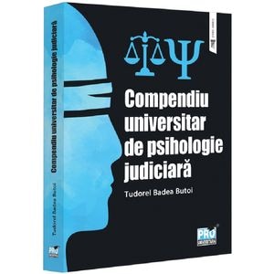 Compendiu universitar de psihologie judiciara - Tudorel Badea Butoi