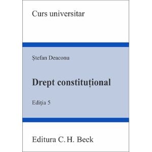 Drept constitutional Ed.5 - Stefan Deaconu