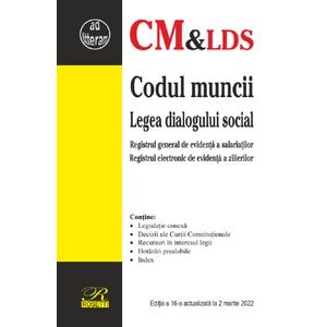 Codul muncii. Legea dialogului social Act. 2 martie 2022