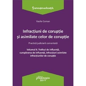 Infractiuni de coruptie si asimilate celor de coruptie Vol.2 - Vasile Coman