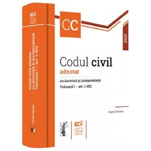 Codul civil adnotat cu doctrina si jurisprudenta. Vol.1 art: 1-952 - Viorel Terzea