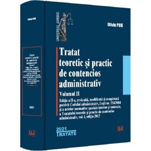 Tratat teoretic si practic de contencios administrativ Vol.2 - Oliviu Puie