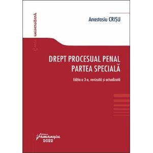 Drept procesual penal. Partea speciala Ed.3 - Anastasiu Crisu