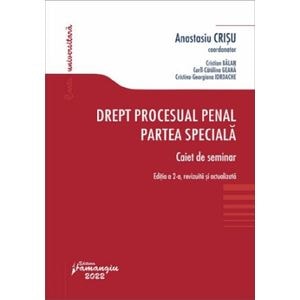 Drept procesual penal. Partea speciala. Caiet de seminar Ed.2 - Anastasiu Crisu, Cristian Balan, Corll-Catalina Geana, Cristina-Georgiana Iordache