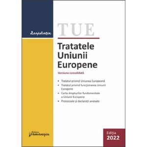 Tratatele Uniunii Europene Act.22 februarie 2022