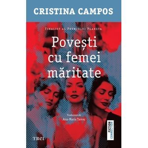 Povesti cu femei maritate - Cristina Campos