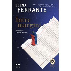 Intre margini - Elena Ferrante